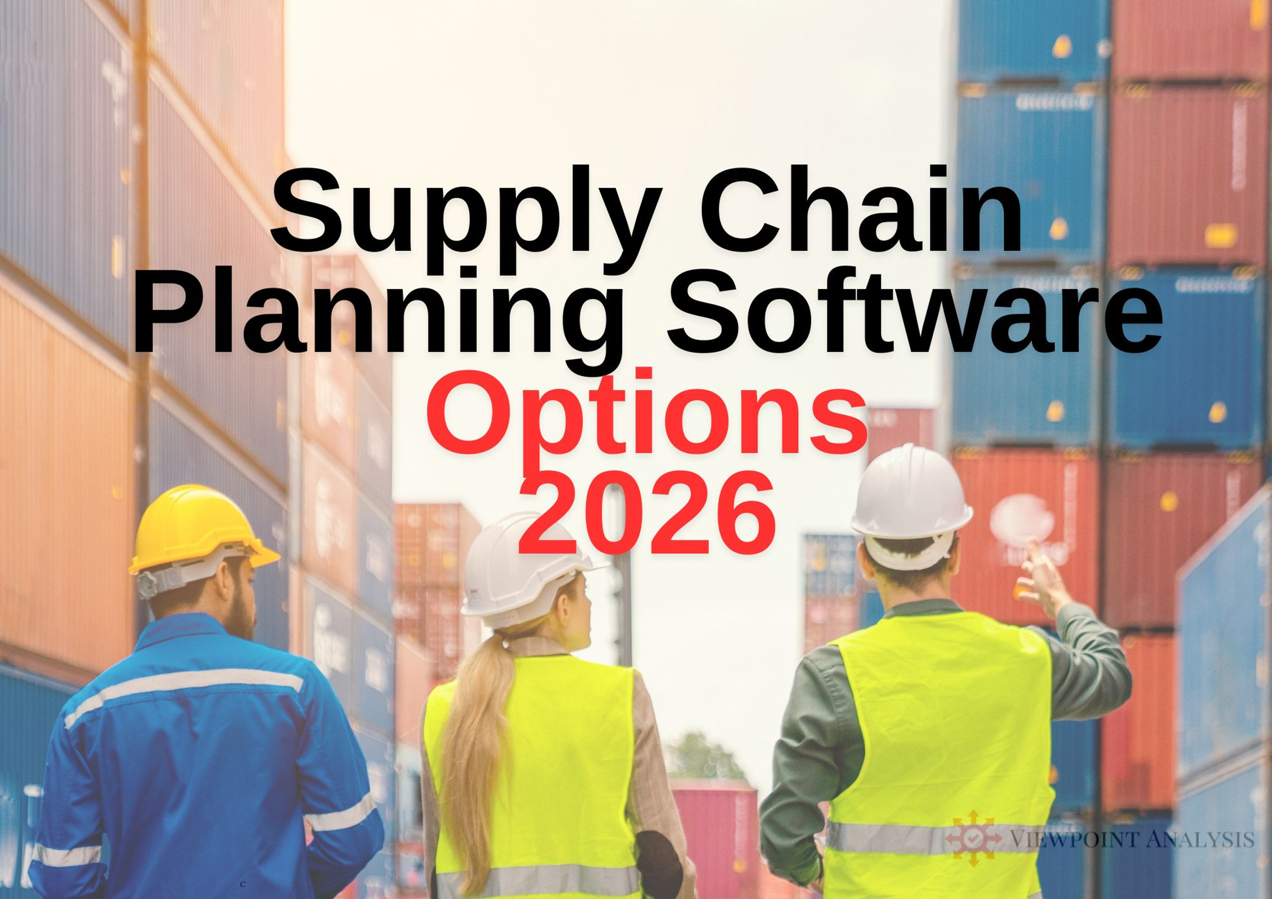 2026 Top 6 Supply Chain Planning Software Platforms