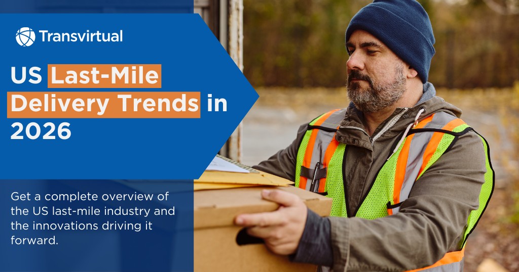 2026 Last-Mile Delivery Trends: $50 Rural Costs, 12% US Rate Hike — www.transvirtual.com