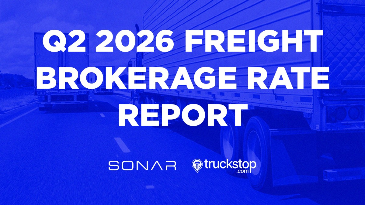 2026年第二季度货运经纪费率报告发布 — FreightWaves